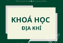 KHOÁ HỌC ĐỊA KHÍ