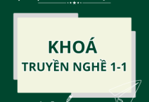 KHOÁ TRUYỀN NGHỀ 1-1